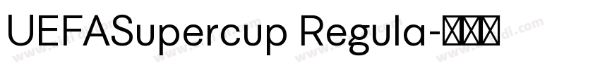 UEFASupercup Regula字体转换